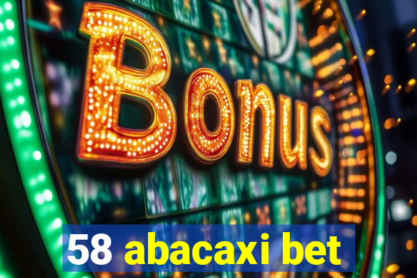 58 abacaxi bet